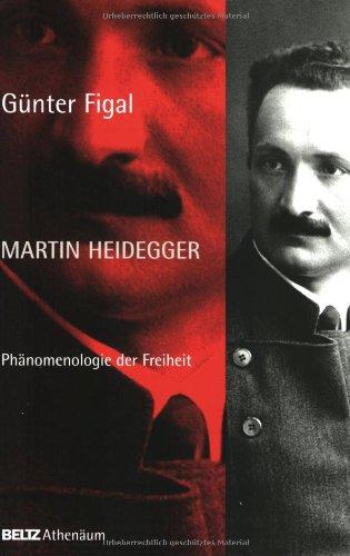 Martin Heidegger. Phänomenologie der Freiheit