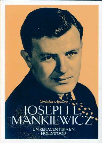 Joseph L. Mankiewicz : un renacentista en Hollywood