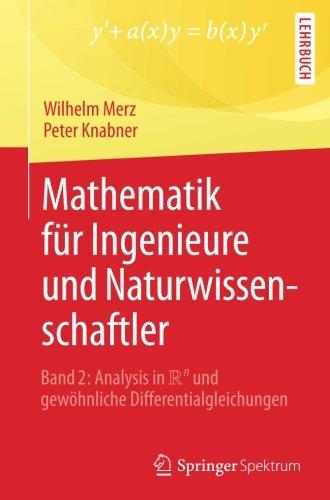 Mathematik fur Ingenieure und Naturwissenschaftler: Band 2: Analysis in R^n und gewohnliche Differentialgleichungen