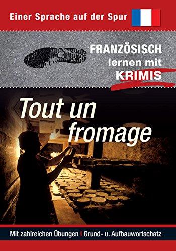 Tout un fromage: Sprachen lernen mit Krimis