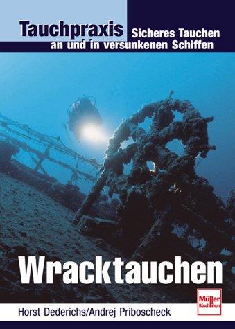 Tauchpraxis. Wracktauchen.