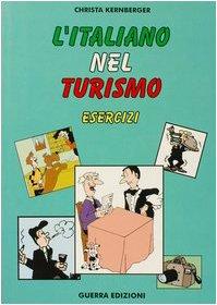 L'Italiano Nel Turismo: Exercise Book (Guerra)