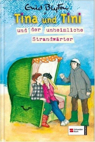 Tina und Tini, Band 11: Tina und Tini und der unheimliche Strandwächter