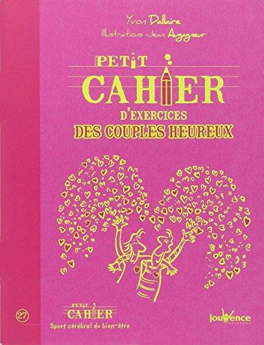 Petit cahier d'exercices des couples heureux