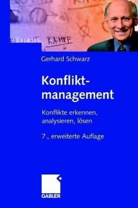 Konfliktmanagement: Konflikte erkennen, analysieren, lösen