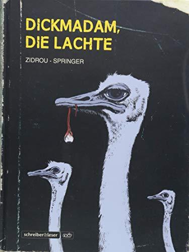 Dickmadam, die lachte (s&l noir)