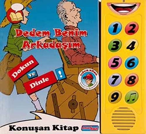 DEDEM BENİM ARKADAŞIM DOKUN VE DİNLE