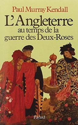 L'Angleterre au temps de la guerre des Deux-Roses