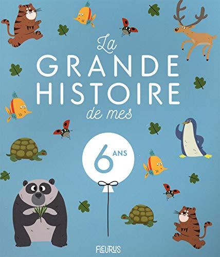 La grande histoire de mes 6 ans