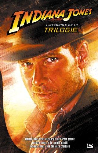 Indiana Jones : l'intégrale de la trilogie