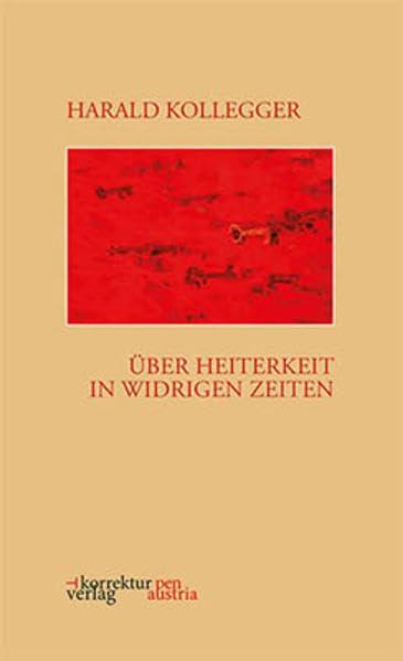 Über Heiterkeit in widrigen Zeiten (pen austria: lenguas de tierra)