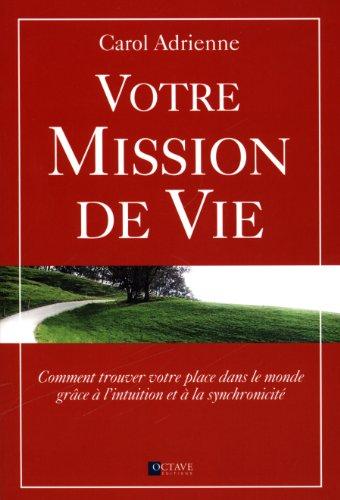 Votre mission de vie