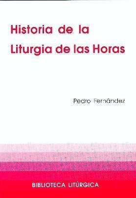 Historia de la liturgia de las horas (Biblioteca litúrgica, Band 16)