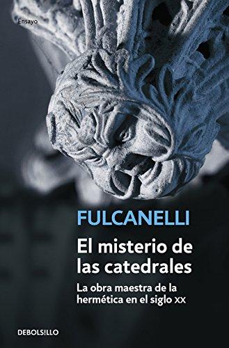 El misterio de las catedrales (ENSAYO-FILOSOFIA, Band 26204)