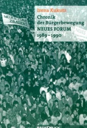 Chronik der Bürgerbewegung Neues Forum 1989 - 1990