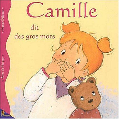 Camille. Vol. 11. Camille dit des gros mots