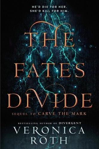 The Fates Divide: A Sequel to 'Carve the Mark'