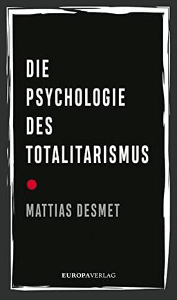 Die Psychologie des Totalitarismus