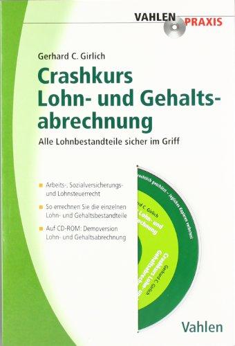 Crashkurs Lohn- und Gehaltsabrechnung: Alle Lohnbestandteile sicher im Griff