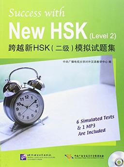 Success with New HSK (Level 2) (6 Simulated Tests + 1 MP3)