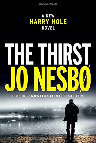 The Thirst: A Harry Hole Novel (Harry Hole Series, Band 11)