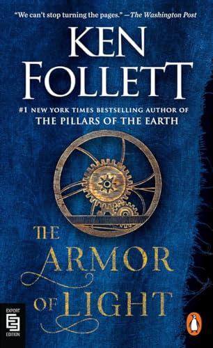 The Armor of Light: A Novel (Kingsbridge, Band 5)