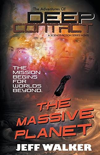 The Massive Planet (The Adventures of Deep Contact, Band 1)