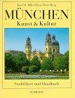 München Kunst- und Kultur. Stadtführer und Handbuch