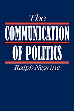 The Communication of Politics