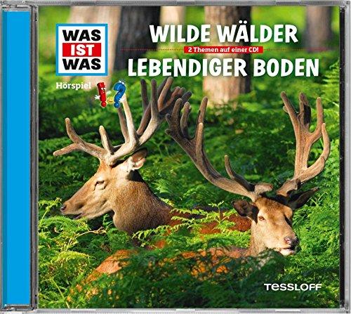 Folge 54: Wilde Wälder / Lebendiger Boden