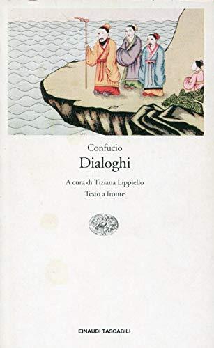 Dialoghi. Testo cinese a fronte (Einaudi tascabili. Classici, Band 1134)