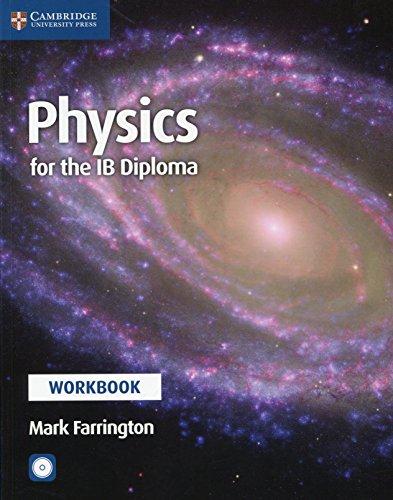 Physics for the IB Diploma Workbook with CD-ROM