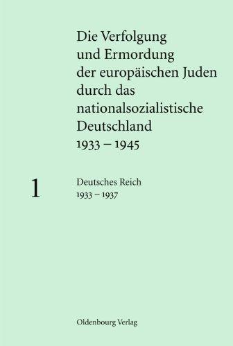 Die Verfolgung und Ermordung der europ. Juden durch das nationalsoz. Deutschland 1933-1945: Deutsches Reich 1933 - 1937