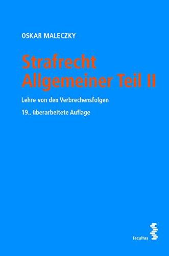 Strafrecht Allgemeiner Teil II: Lehre von den Verbrechensfolgen