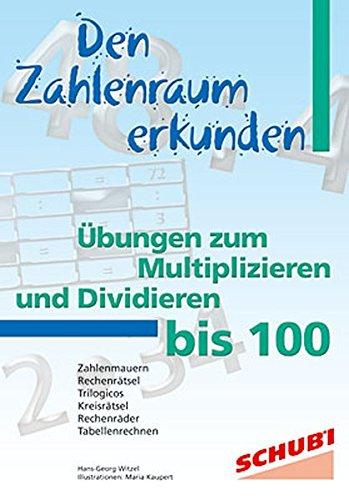 Den Zahlenraum erkunden - Übungen zum Multiplizieren und Dividieren bis 100