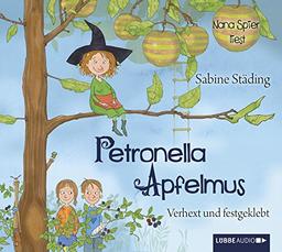 Petronella Apfelmus: Verhext und festgeklebt.