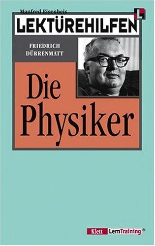 Lektürehilfen Dürrenmatt 'Die Physiker'. (Lernmaterialien): Durrenmatt: Die Physiker