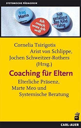 Coaching für Eltern: Mütter, Väter und ihr "Job"