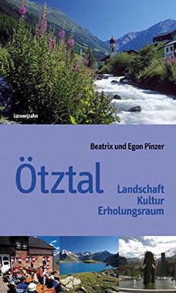 Ötztal: Landschaft Kultur Erholungsraum