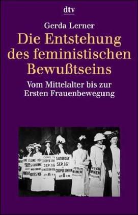 Die Entstehung des feministischen Bewußtseins