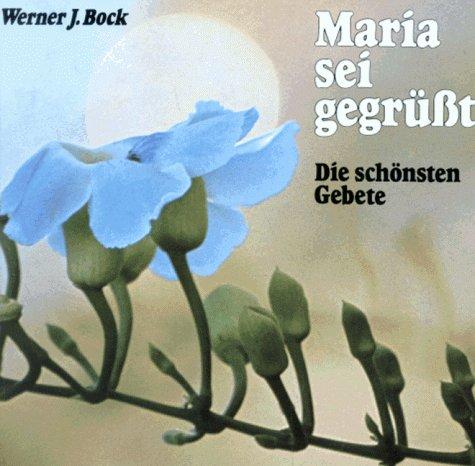 Maria, sei gegrüßt