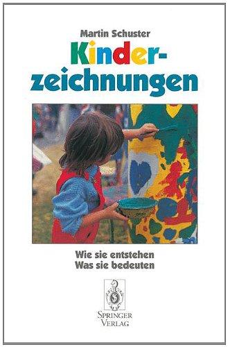 Kinderzeichnungen. Wie sie entstehen, was sie bedeuten