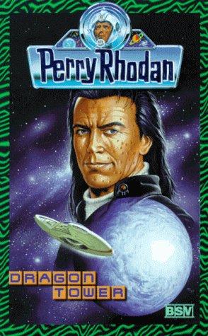 Perry Rhodan 408: Dragon Tower