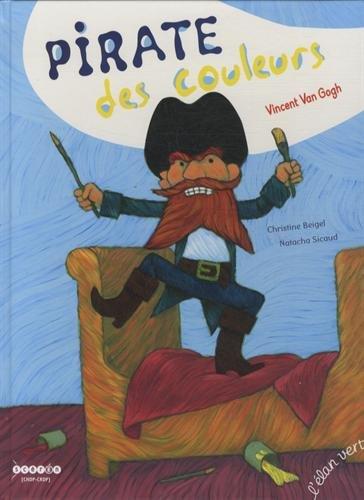 Pirate des couleurs : Vincent Van Gogh