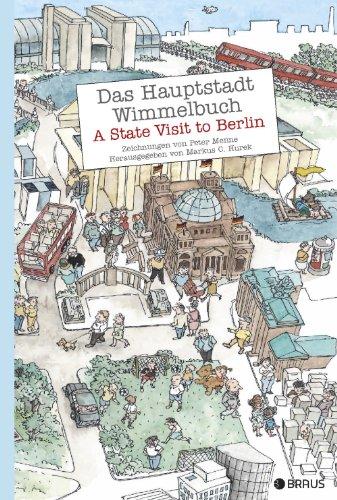 Das Hauptstadt Wimmelbuch: A State Visit to Berlin