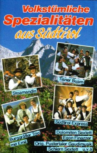 Volkstümliche Spezialitäten aus Südtirol [Musikkassette] [Musikkassette]