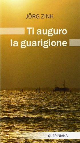 Ti auguro la guarigione