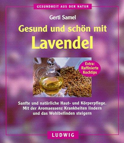 Gesund und schön mit Lavendel