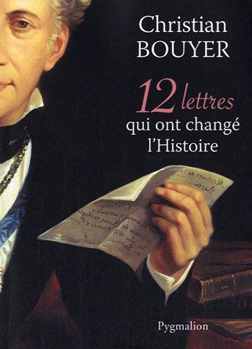 12 lettres qui ont changé l'histoire