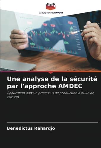 Une analyse de la sécurité par l'approche AMDEC: Application dans le processus de production d'huile de cuisson